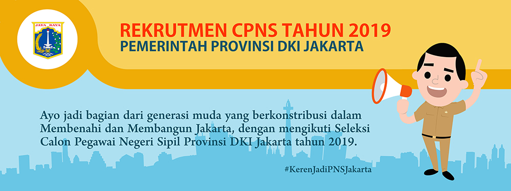 Rekrutmen Calon Pegawai Negeri Sipil (CPNS) Tahun 2019 di Lingkungan  Pemerintah Provinsi DKI Jakarta