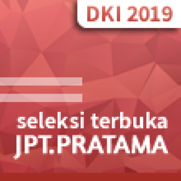 Hasil Akhir Seleksi Terbuka Jabatan Pimpinan Tinggi Pratama di Lingkungan Pemerintah Provinsi DKI Jakarta